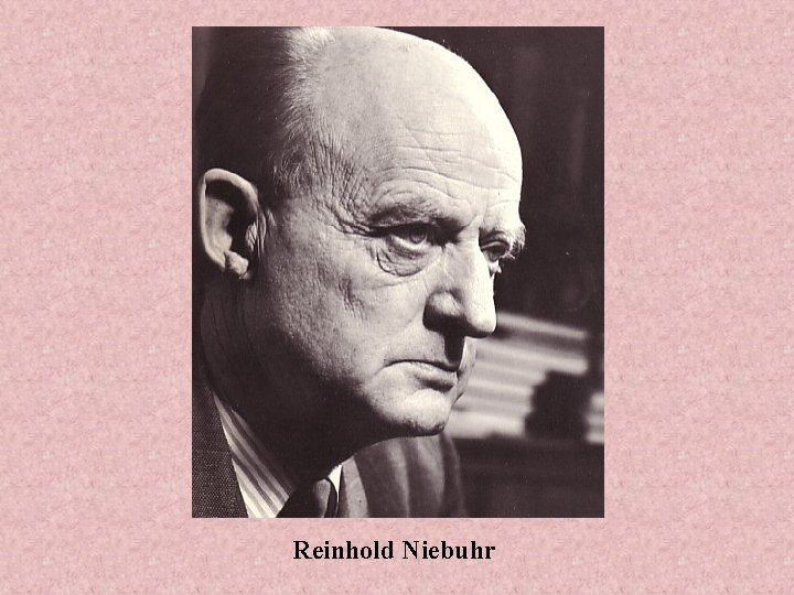 Reinhold Niebuhr 