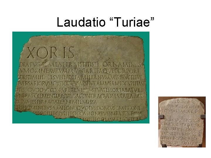 Laudatio “Turiae” 