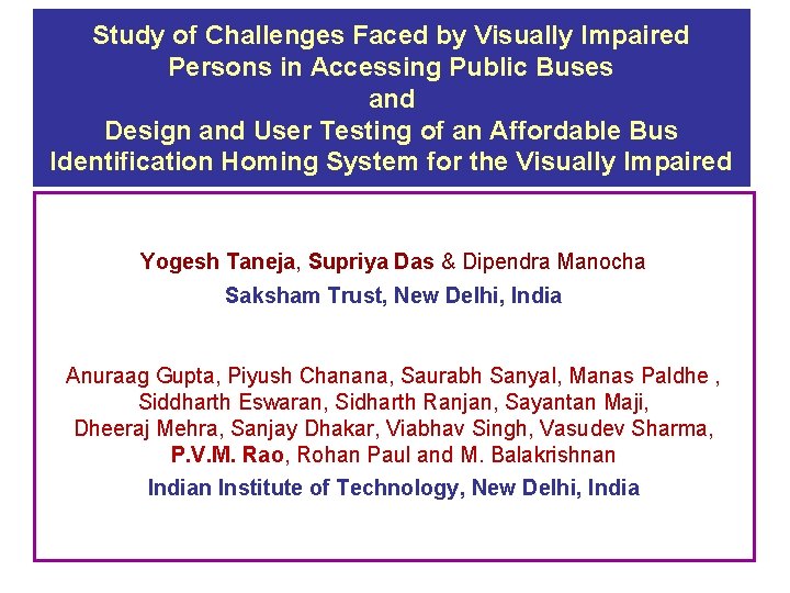 Study of Challenges Faced by Visually Impaired Persons in Accessing Public Buses and Design