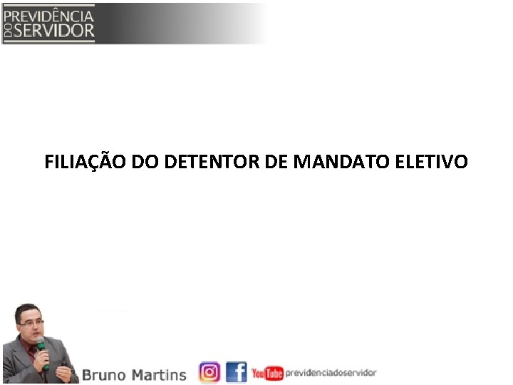 FILIAÇÃO DO DETENTOR DE MANDATO ELETIVO 