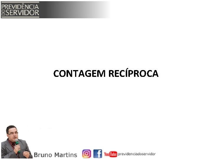 CONTAGEM RECÍPROCA 