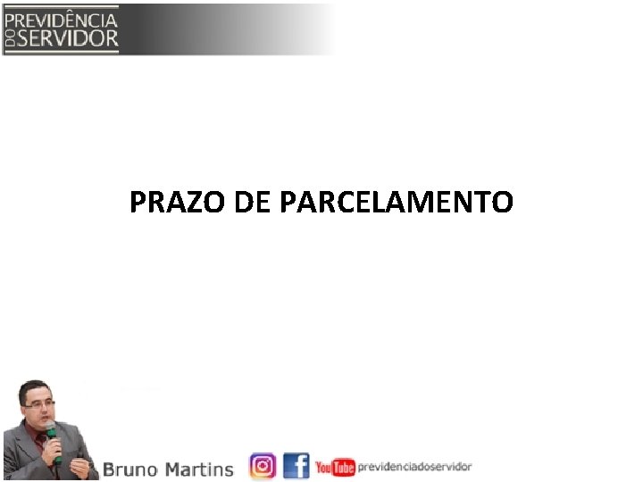 PRAZO DE PARCELAMENTO 