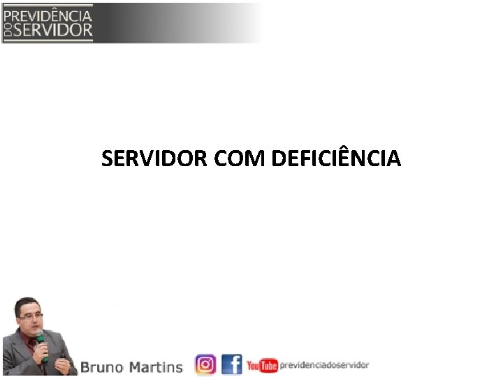 SERVIDOR COM DEFICIÊNCIA 