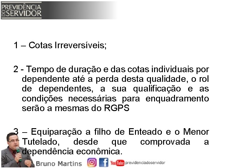 1 – Cotas Irreversíveis; 2 - Tempo de duração e das cotas individuais por