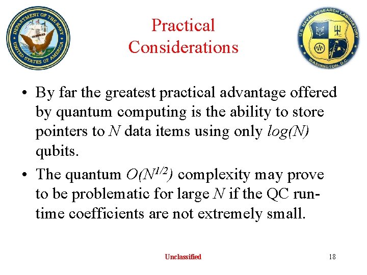 Practical Considerations • By far the greatest practical advantage offered by quantum computing is Practical Considerations • By far the greatest practical advantage offered by quantum computing is