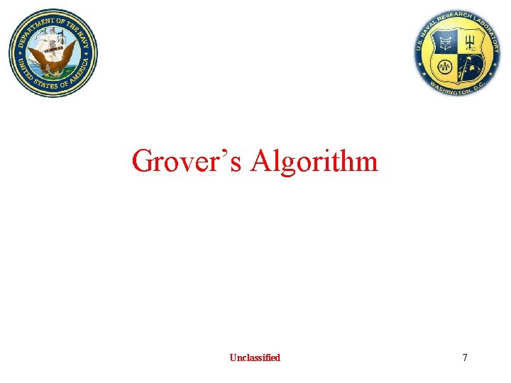 Grover’s Algorithm Unclassified 7 Grover’s Algorithm Unclassified 7