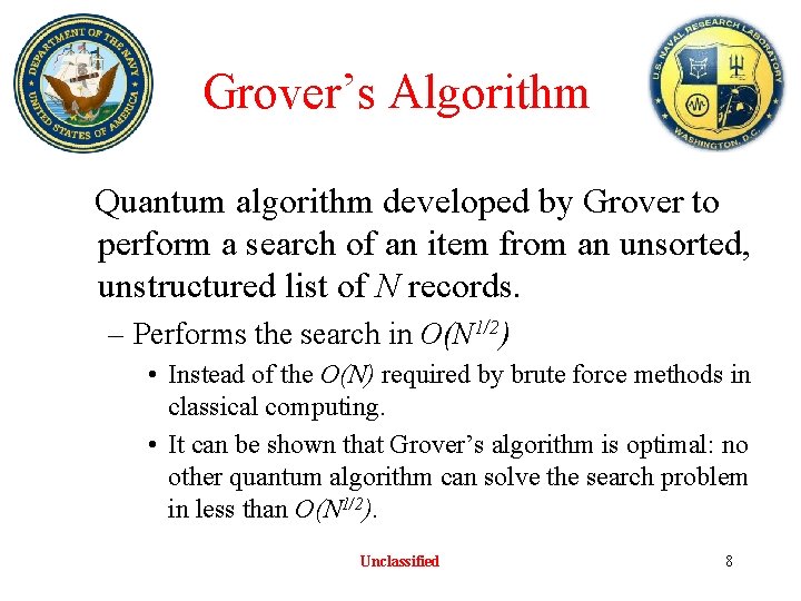 Grover’s Algorithm Quantum algorithm developed by Grover to perform a search of an item Grover’s Algorithm Quantum algorithm developed by Grover to perform a search of an item