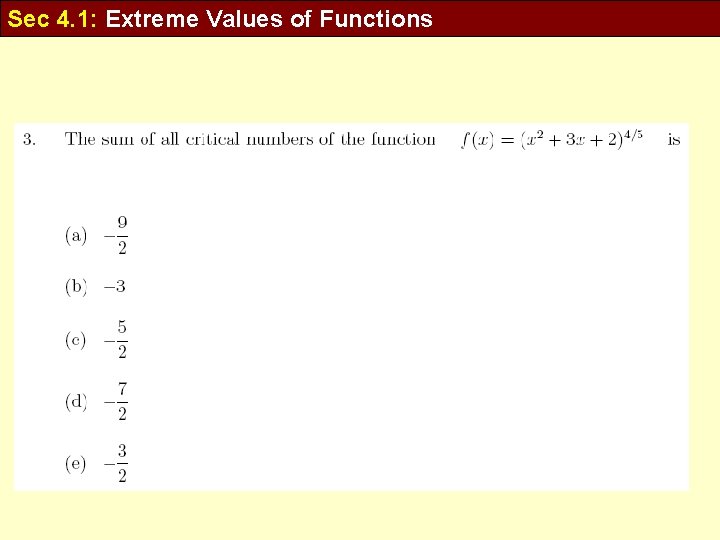 Sec 4. 1: Extreme Values of Functions 