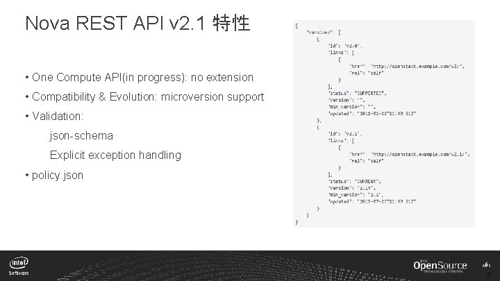 Nova REST API v 2. 1 特性 • One Compute API(in progress): no extension