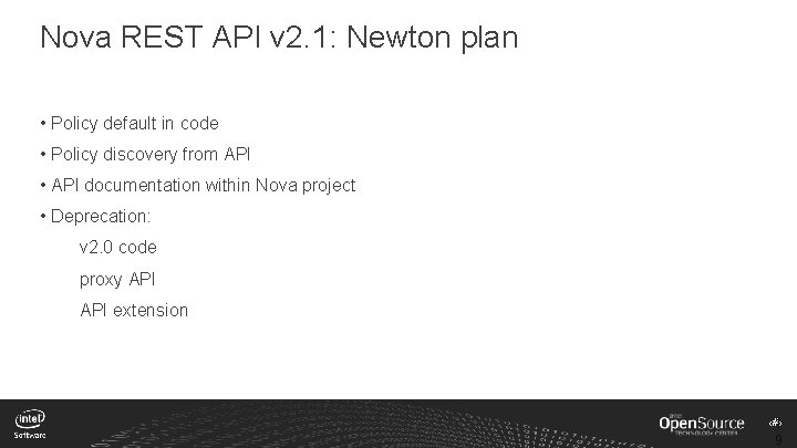 Nova REST API v 2. 1: Newton plan • Policy default in code •