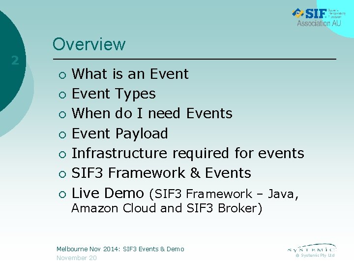 2 Overview ¡ ¡ ¡ ¡ What is an Event Types When do I