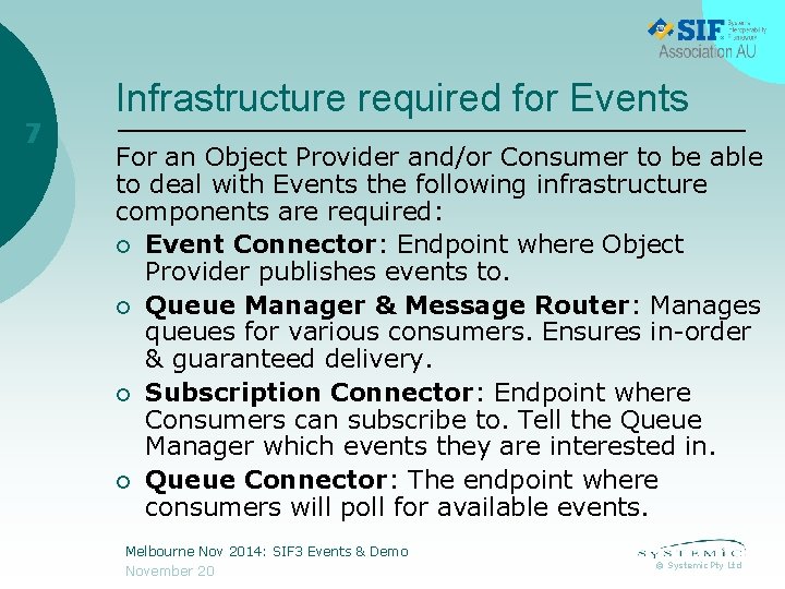 7 Infrastructure required for Events For an Object Provider and/or Consumer to be able