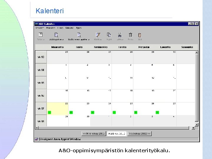 Kalenteri A&O-oppimisympäristön kalenterityökalu. 