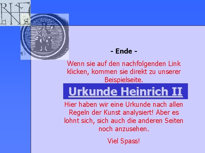 - Ende Wenn sie auf den nachfolgenden Link klicken, kommen sie direkt zu unserer