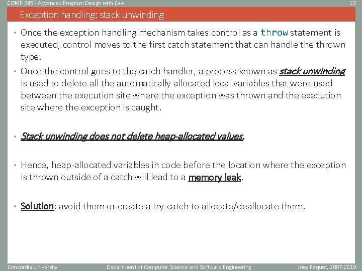 COMP 345 - Advanced Program Design with C++ 13 Exception handling: stack unwinding •