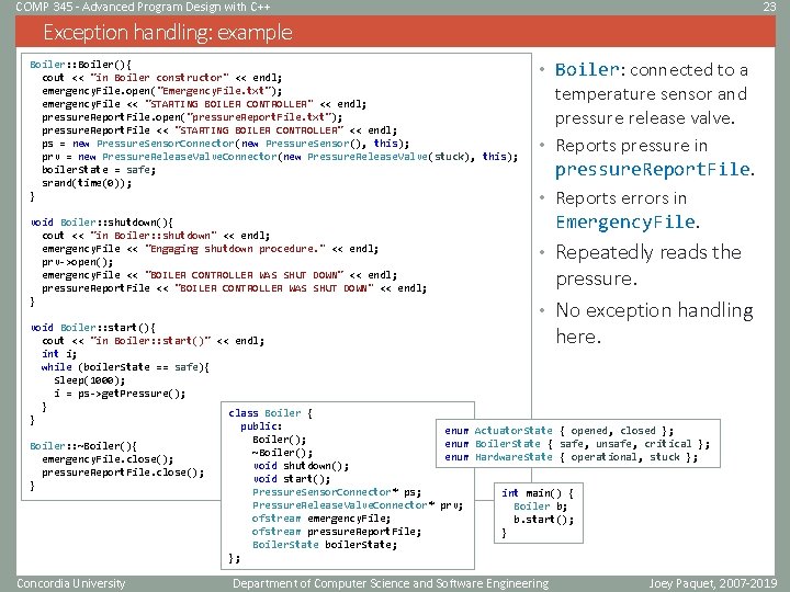 COMP 345 - Advanced Program Design with C++ 23 Exception handling: example Boiler: :