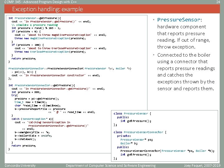 COMP 345 - Advanced Program Design with C++ 24 Exception handling: example int Pressure.