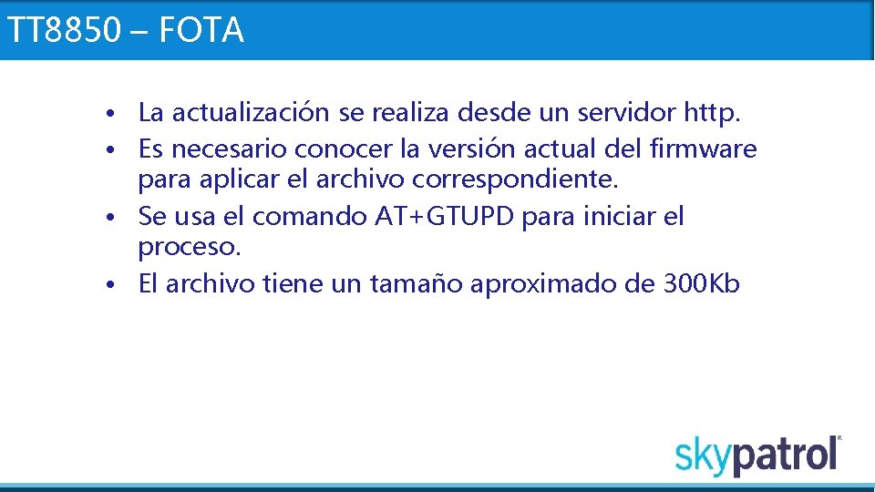 TT 8850 – FOTA • La actualización se realiza desde un servidor http. •