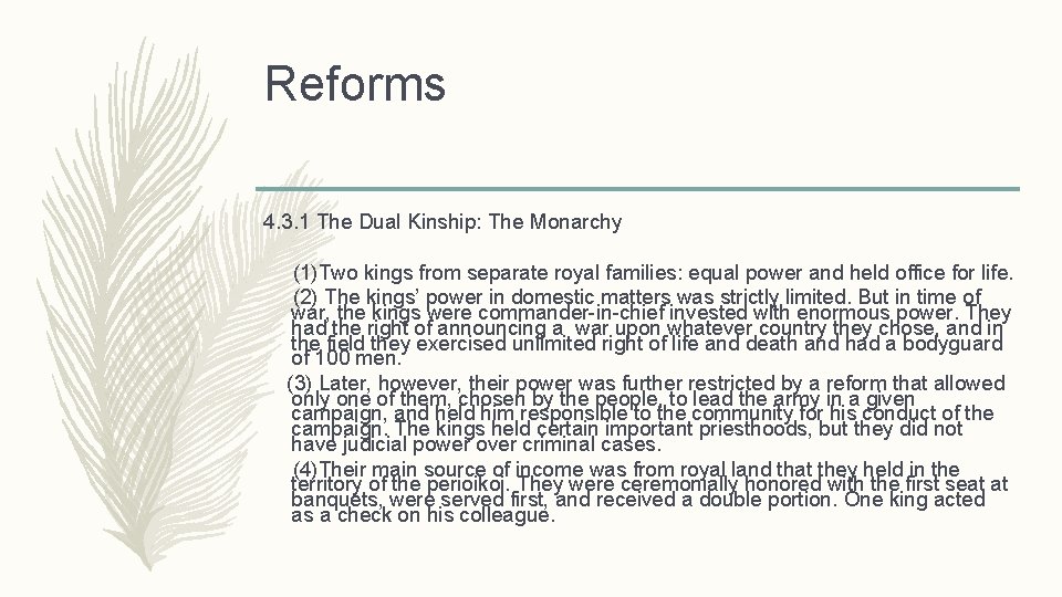 Reforms 4. 3. 1 The Dual Kinship: The Monarchy (1)Two kings from separate royal