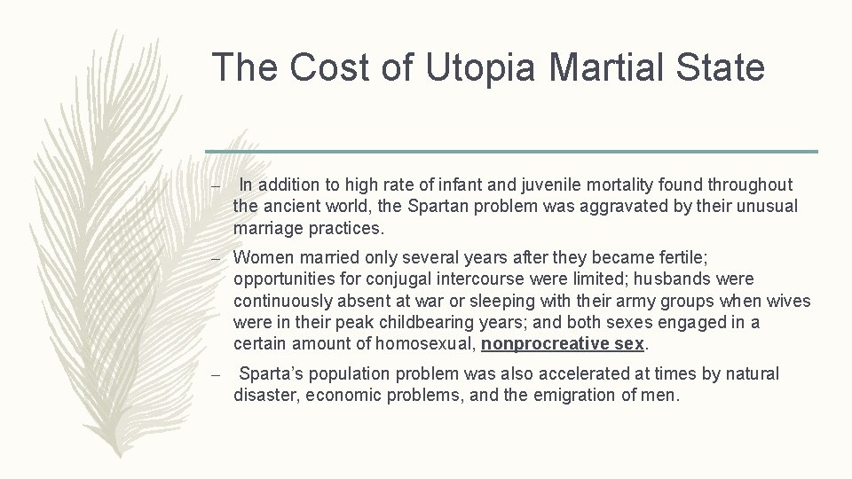 The Cost of Utopia Martial State – In addition to high rate of infant