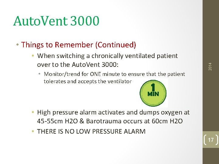 Auto. Vent 3000 • When switching a chronically ventilated patient over to the Auto.