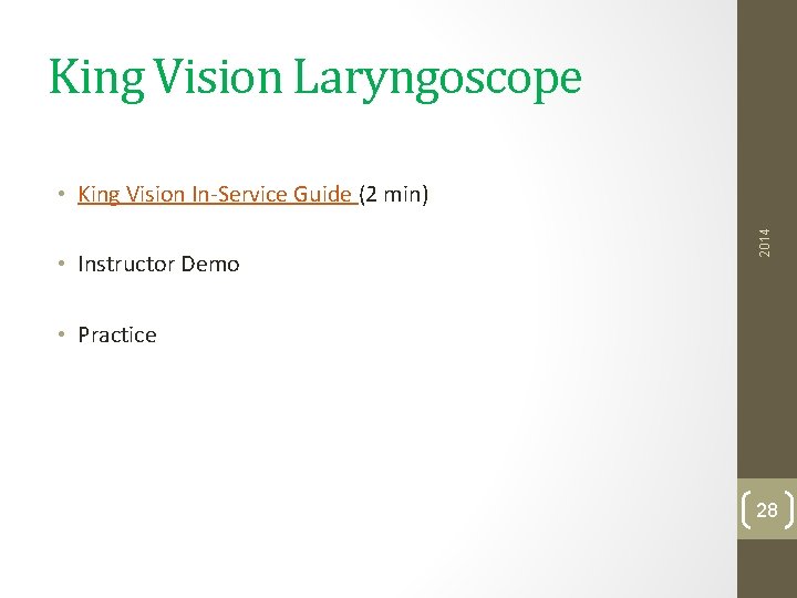 King Vision Laryngoscope • Instructor Demo 2014 • King Vision In-Service Guide (2 min)