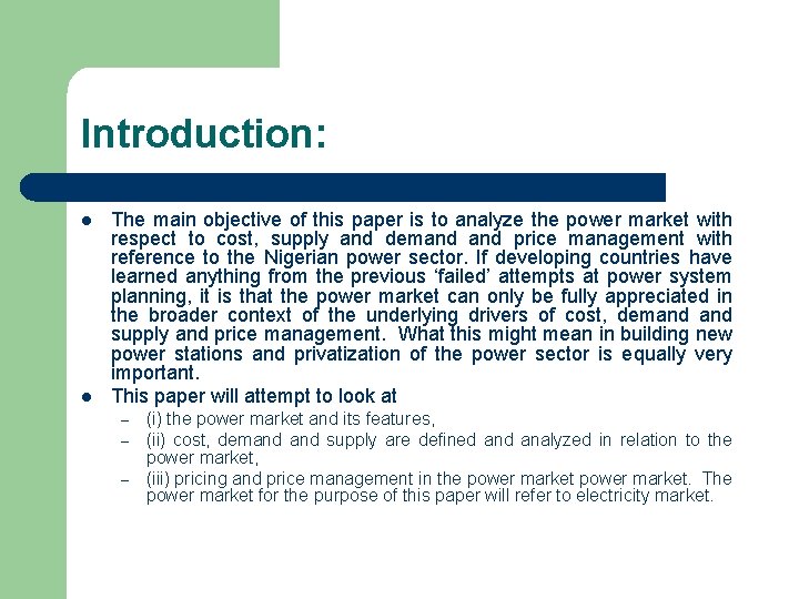 Introduction: l l The main objective of this paper is to analyze the power