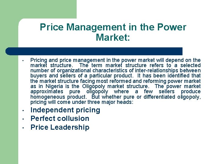 Price Management in the Power Market: • Pricing and price management in the power