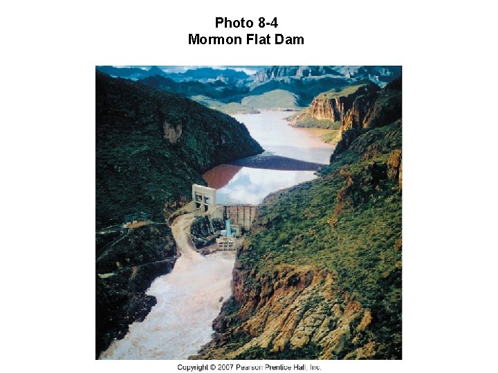 Photo 8 -4 Mormon Flat Dam 