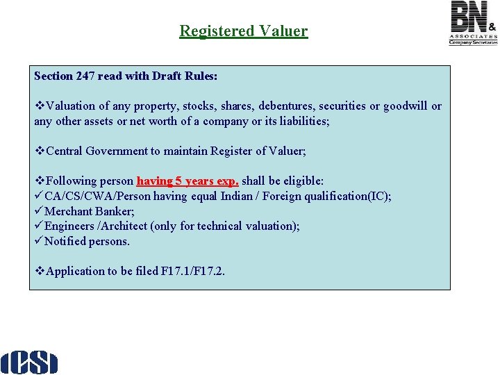 Registered Valuer Section 247 read with Draft Rules: v. Valuation of any property, stocks,