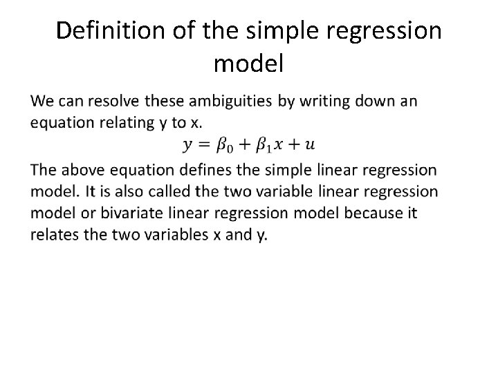 Definition of the simple regression model • 