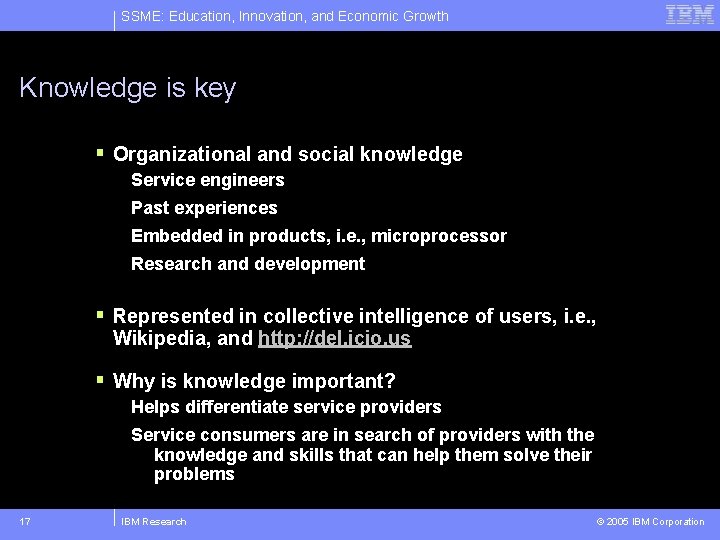 SSME: Education, Innovation, and Economic Growth Knowledge is key § Organizational and social knowledge