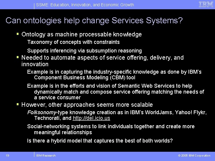 SSME: Education, Innovation, and Economic Growth Can ontologies help change Services Systems? § Ontology