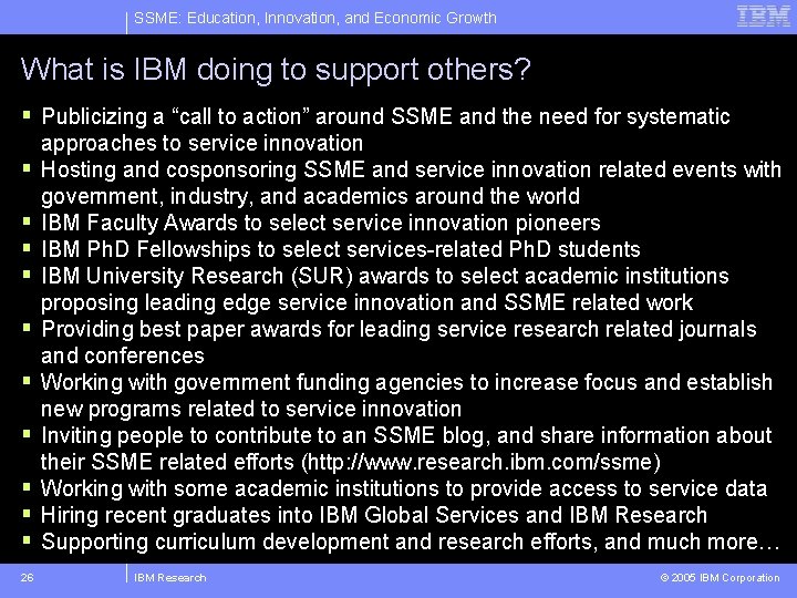 SSME: Education, Innovation, and Economic Growth What is IBM doing to support others? §