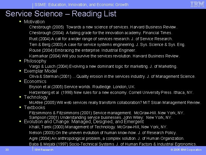 SSME: Education, Innovation, and Economic Growth Service Science – Reading List § Motivation Chesbrough