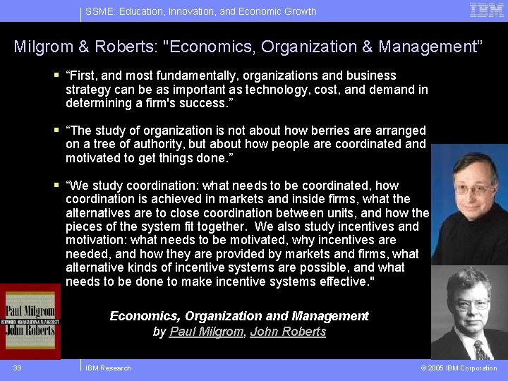 SSME: Education, Innovation, and Economic Growth Milgrom & Roberts: "Economics, Organization & Management” §