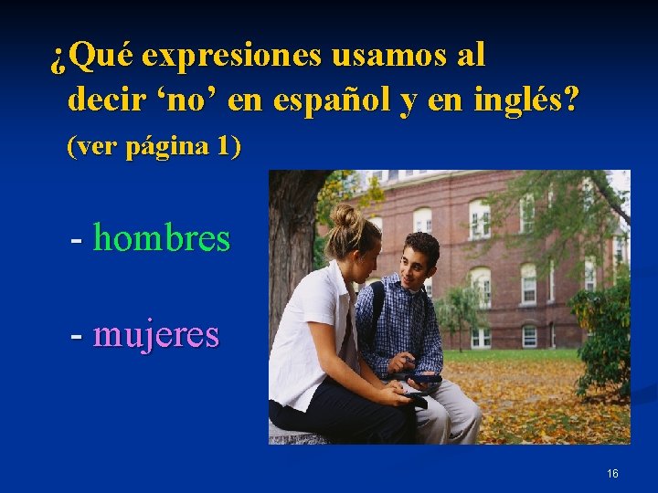  ¿Qué expresiones usamos al decir ‘no’ en español y en inglés? (ver página