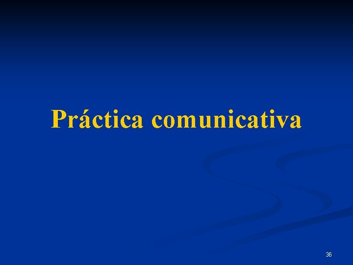 Práctica comunicativa 36 
