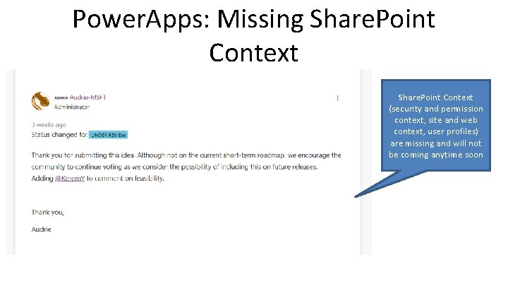 Power. Apps: Missing Share. Point Context (security and permission context, site and web context,