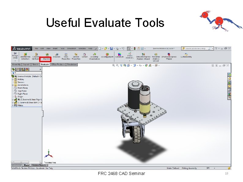 Useful Evaluate Tools FRC 2468 CAD Seminar 13 