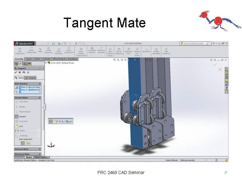 Tangent Mate FRC 2468 CAD Seminar 29 