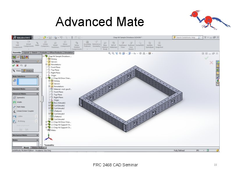 Advanced Mate FRC 2468 CAD Seminar 33 