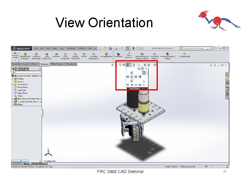 View Orientation FRC 2468 CAD Seminar 10 