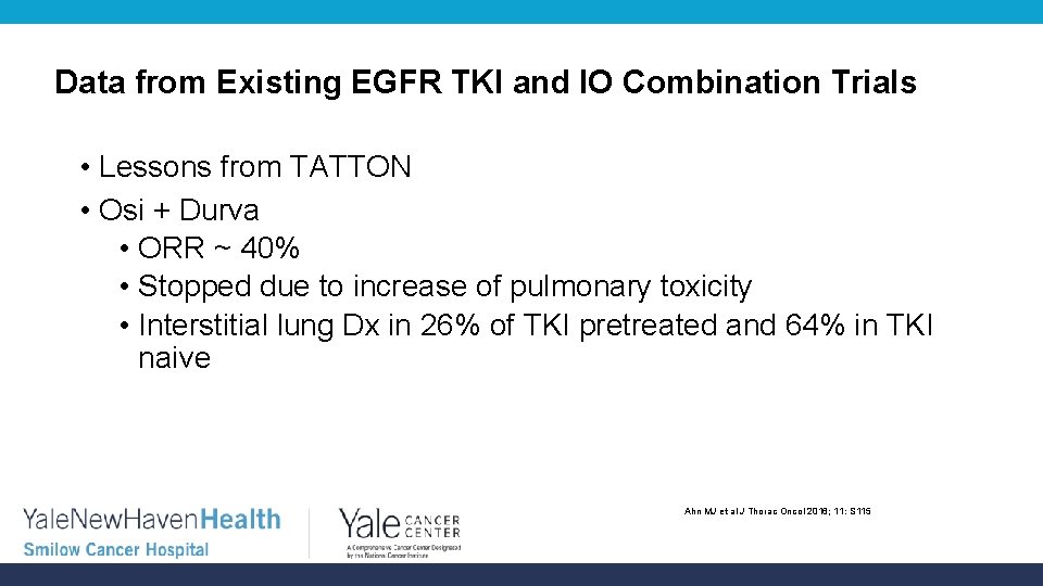 Data from Existing EGFR TKI and IO Combination Trials • Lessons from TATTON •