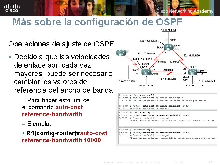 Más sobre la configuración de OSPF Operaciones de ajuste de OSPF § Debido a