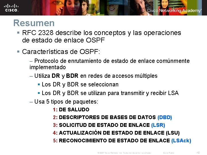 Resumen § RFC 2328 describe los conceptos y las operaciones de estado de enlace