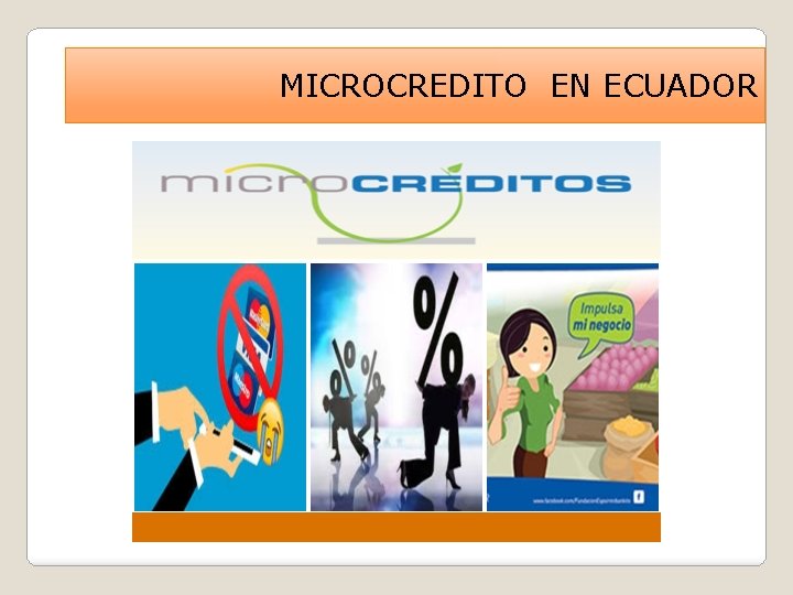 MICROCREDITO EN ECUADOR 