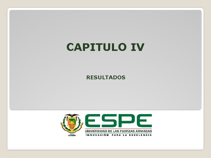 CAPITULO IV RESULTADOS 