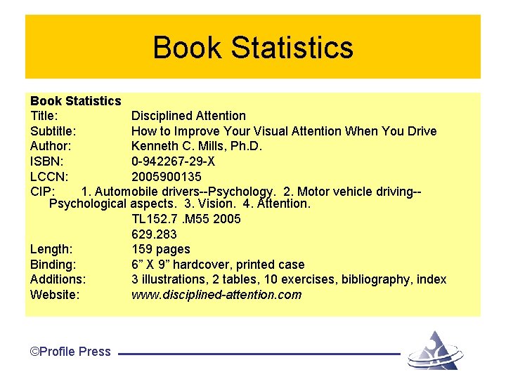 Book Statistics Title: Disciplined Attention Subtitle: How to Improve Your Visual Attention When You