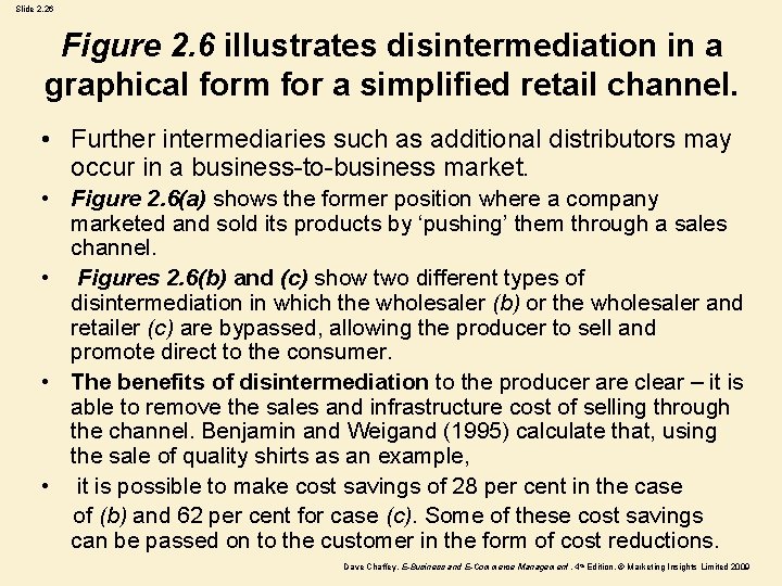 Slide 2. 26 Figure 2. 6 illustrates disintermediation in a graphical form for a